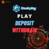 HawkPlay – Play, Deposit, Withdraw | Tutorial [UPDATED]